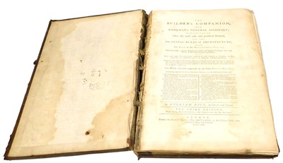 Lot 262 - Pain (William). The Builder's Companion, and...